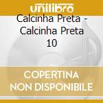 Calcinha Preta - Calcinha Preta 10 cd