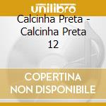 Calcinha Preta - Calcinha Preta 12 cd