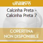 Calcinha Preta - Calcinha Preta 7 cd