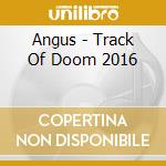 Angus - Track Of Doom 2016 cd