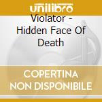Violator - Hidden Face Of Death cd