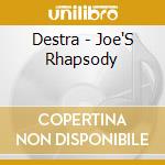 Destra - Joe'S Rhapsody cd