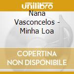 Nana Vasconcelos - Minha Loa cd