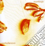 Mombojo - Nada De Novo cd