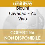 Biquini Cavadao - Ao Vivo cd