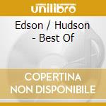 Edson / Hudson - Best Of cd musicale di Edson / Hudson