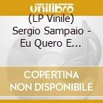 (LP Vinile) Sergio Sampaio - Eu Quero E Botar Meu Bloco Na vinile