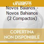 Novos Baianos - Novos Bahianos (2 Compactos) cd