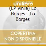 (LP Vinile) Lo Borges - Lo Borges vinile