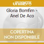 Gloria Bomfim - Anel De Aco cd musicale di Gloria Bomfim
