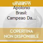Apolonio Brasil: Campeao Da Alegria / Var - Apolonio Brasil: Campeao Da Alegria / Var cd