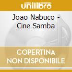 Joao Nabuco - Cine Samba cd