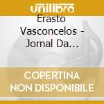 Erasto Vasconcelos - Jornal Da Palmeira De Erasto.. cd