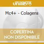 Mc4+ - Colagens cd