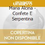 Maria Alcina - Confete E Serpentina cd