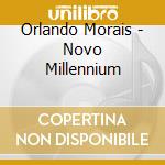 Orlando Morais - Novo Millennium
