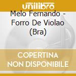 Melo Fernando - Forro De Violao (Bra) cd