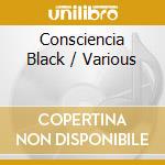 Consciencia Black / Various cd