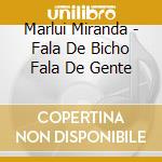 Marlui Miranda - Fala De Bicho Fala De Gente cd