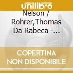 Nelson / Rohrer,Thomas Da Rabeca - Tradicao Improvisada cd musicale di Nelson / Rohrer,Thomas Da Rabeca