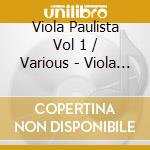 Viola Paulista Vol 1 / Various - Viola Paulista Vol 1 / Various cd