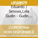 Eduardo / Simoes,Lela Gudin - Gudin & Lela cd