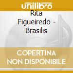 Rita Figueiredo - Brasilis cd musicale