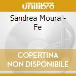 Sandrea Moura - Fe cd