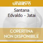 Santana Edvaldo - Jatai cd