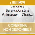 Simone / Saraiva,Cristina Guimaraes - Chao De Aquarela cd musicale di Simone / Saraiva,Cristina Guimaraes