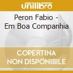 Peron Fabio - Em Boa Companhia cd