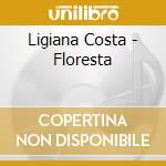 Ligiana Costa - Floresta cd