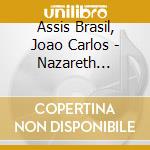 Assis Brasil, Joao Carlos - Nazareth Revisitado cd