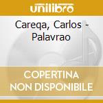 Careqa, Carlos - Palavrao cd musicale di Careqa, Carlos
