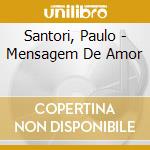 Santori, Paulo - Mensagem De Amor cd