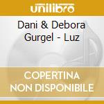 Dani & Debora Gurgel - Luz cd musicale di Dani & Debora Gurgel