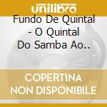 Fundo De Quintal - O Quintal Do Samba Ao.. cd