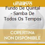 Fundo De Quintal - Samba De Todos Os Tempos