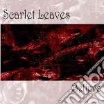 Scarlet Leaves - Believe