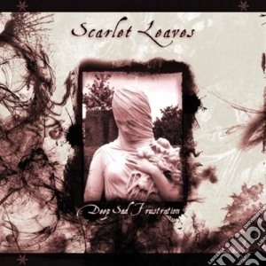 Scarlet Leaves - Deep Sad Frustration cd musicale di Leaves Scarlet