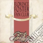 Florence Foster Fan Club - Asymmetric