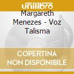 Margareth Menezes - Voz Talisma cd