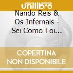 Nando Reis & Os Infernais - Sei Como Foi Em BH (Cd+Dvd) cd