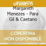 Margareth Menezes - Para Gil & Caetano cd