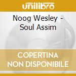 Noog Wesley - Soul Assim cd