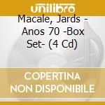 Macale, Jards - Anos 70 -Box Set- (4 Cd) cd