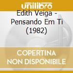 Edith Veiga - Pensando Em Ti (1982) cd