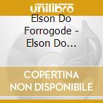 Elson Do Forrogode - Elson Do Forrogode cd