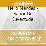Helio Mendes - Sabor De Juventude cd