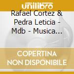 Rafael Cortez & Pedra Leticia - Mdb - Musica Divertida Brasile cd musicale di Rafael Cortez & Pedra Leticia